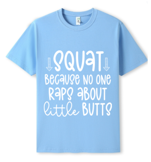 SQUAT - noone raps about little butts Tee