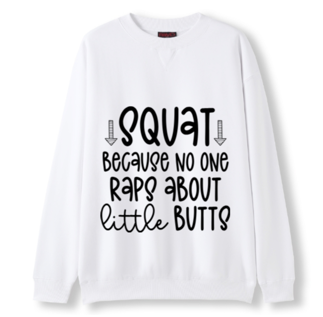 SQUAT - noone raps about little butts Crewneck Sweater