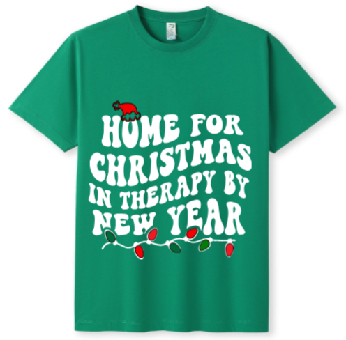 Home for Christmas Therapy by New Year Tee