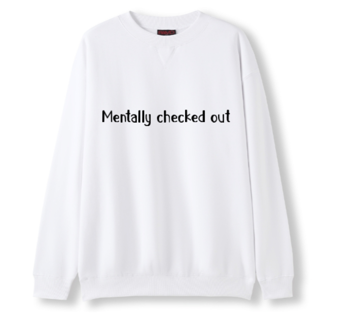 Mentally Checked out Crewneck Sweater